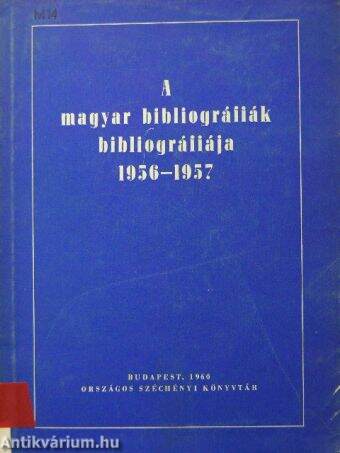 A magyar bibliográfiák bibliográfiája 1956-1957