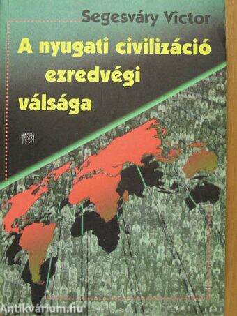 A nyugati civilizáció ezredvégi válsága