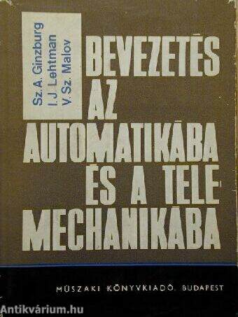 Bevezetés az automatikába és a telemechanikába