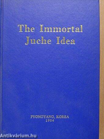 The Immortal Juche Idea
