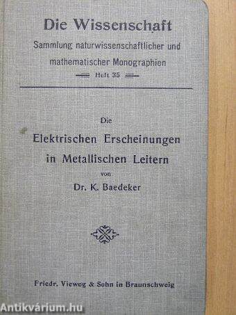 Die Elektrischen Erscheinungen in Metallischen Leitern