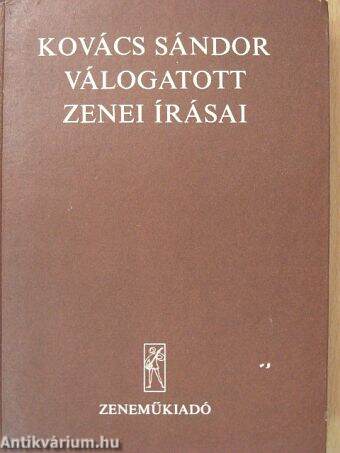 Kovács Sándor válogatott zenei írásai