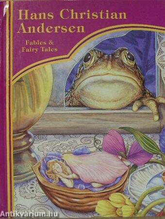 Hans Christian Andersen's Fables & Fairy Tales