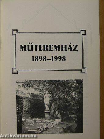 Műteremház 1898-1998