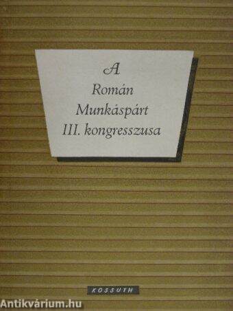 A Román Munkáspárt III. kongresszusa