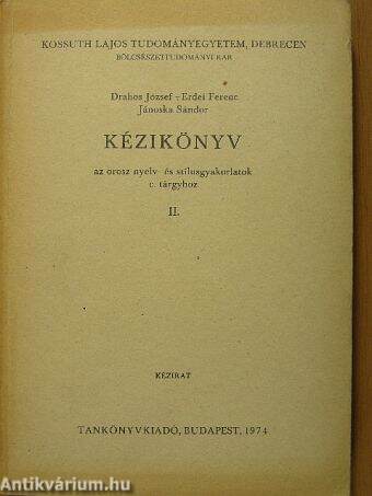 Kézikönyv az orosz nyelv- és stílusgyakorlatok c. tárgyhoz II.