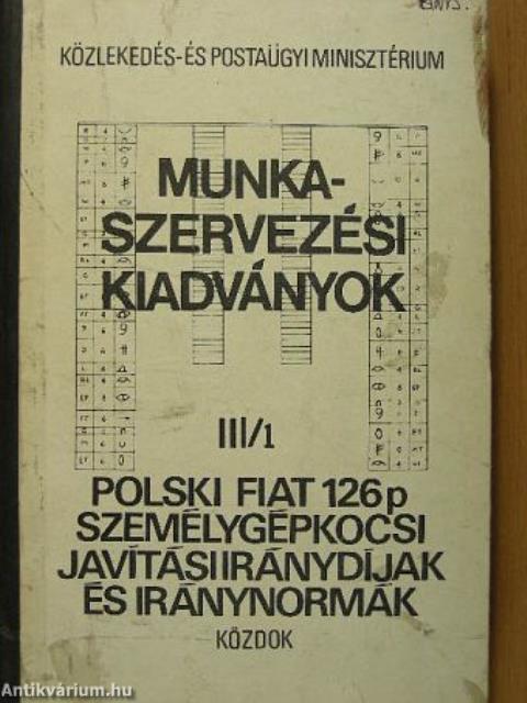 Polski Fiat 126p személygépkocsi javításiiránydíjak és iránynormák