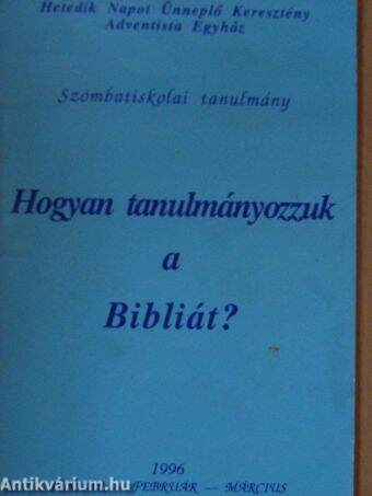 Hogyan tanulmányozzuk a Bibliát?