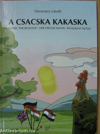 A csacska kakaska/Mohó Misi - CD-vel
