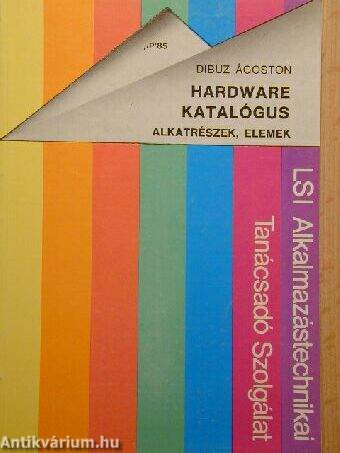Hardware katalógus - Alkatrészek, elemek