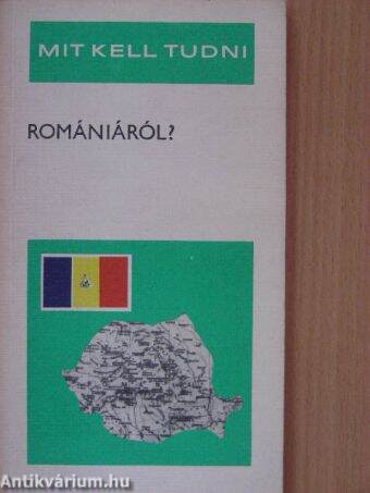 Mit kell tudni Romániáról?