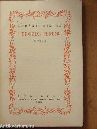 Surányi Miklós: Herczeg Ferenc (Singer és Wolfner Irodalmi Intézet R.-T.  Kiadása, 1925) - antikvarium.hu
