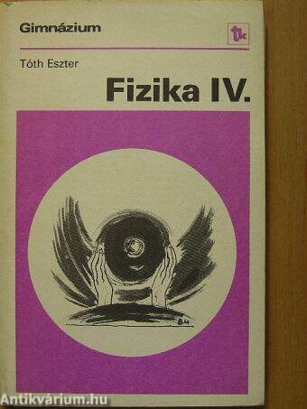 Fizika IV.