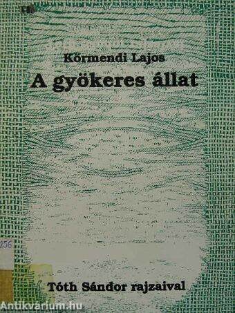 A gyökeres állat