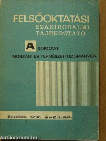 Felsőoktatási Szakirodalmi Tájékoztató 1969/1.