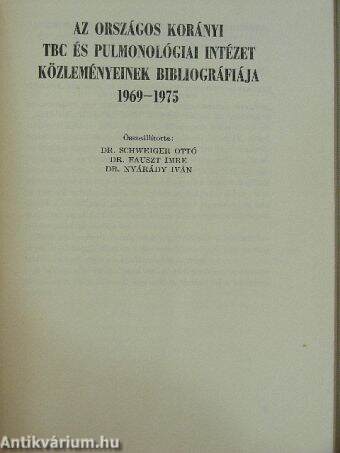 Az Országos Korányi TBC és Pulmonológiai Intézet Közleményeinek Bibliográfiája 1969-1975