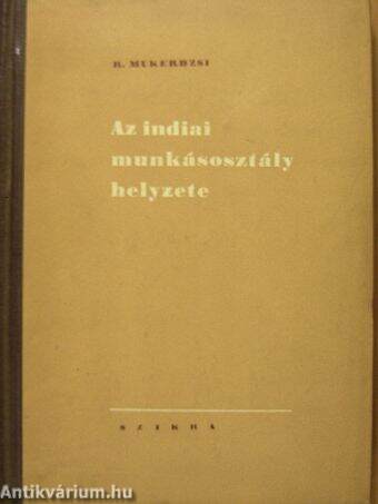 Az indiai munkásosztály helyzete