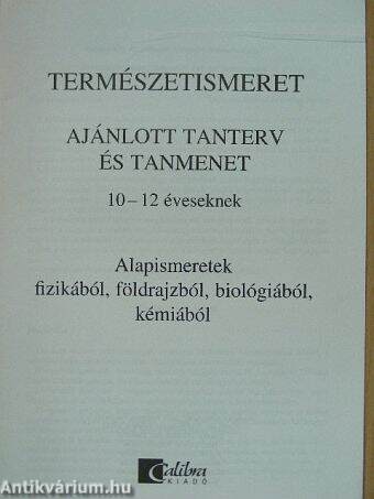 Természetismeret - Ajánlott tanterv és tanmenet 10-12 éveseknek