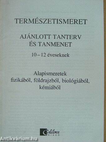 Természetismeret - Ajánlott tanterv és tanmenet 10-12 éveseknek