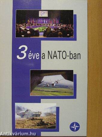 3 éve a NATO-ban