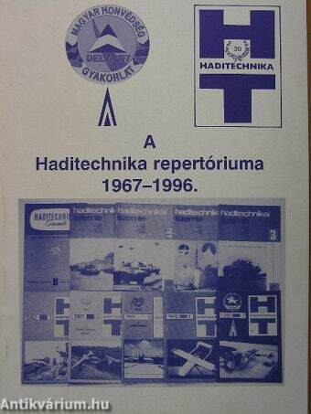 A Haditechnika repertóriuma 1967-1996.