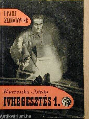 Ívhegesztés 1. (töredék)