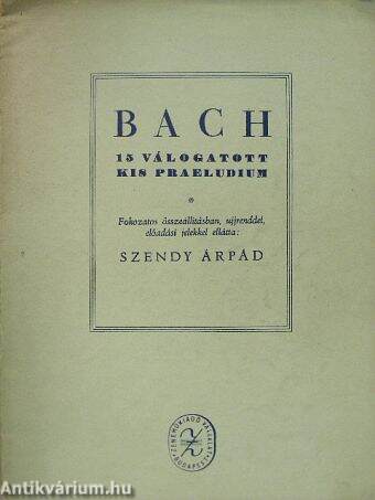 Bach: 15 válogatott kis Praeludium
