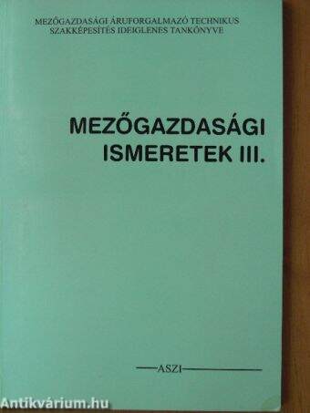 Mezőgazdasági ismeretek III.