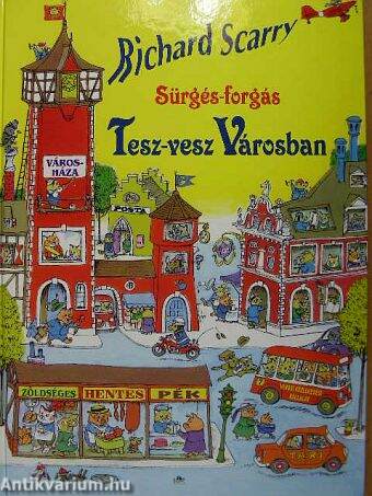 Sürgés-forgás Tesz-Vesz Városban