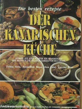 Die besten rezepte der Kanarischen Küche