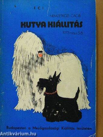 F. C. I. Nemzetközi CACIB Kutyakiállítás 1973 május 5-6.