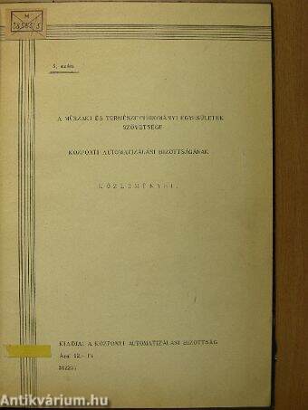 A Müszaki és Természettudományi Egyesületek Szövetsége Központi Automatizálási Bizottságának Közleményei 5.
