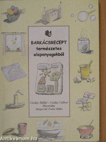 44 barkácsrecept természetes alapanyagokból