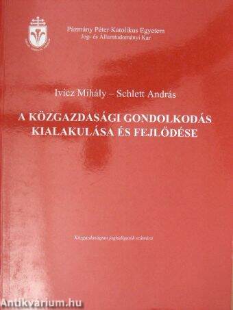 A közgazdasági gondolkodás kialakulása és fejlődése