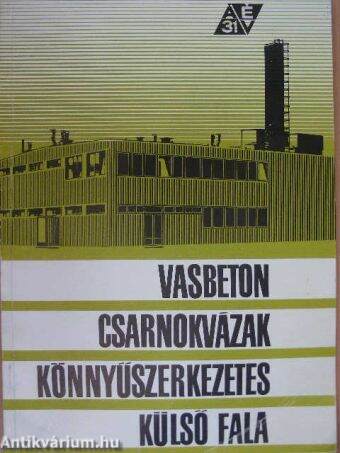 Vasbeton csarnokvázak könnyűszerkezetes külső fala