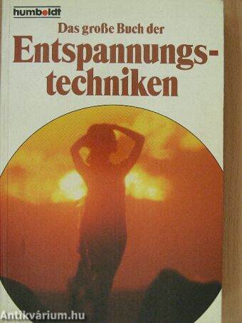 Das große Buch der Entspannungstechniken