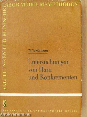 Untersuchungen von Harn und Konkrementen