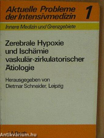 Zerebrale Hypoxie und Ischämie vaskulär-zirkulatorischer Ätiologie