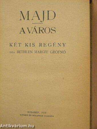 Majd/A város