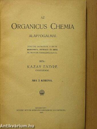 Az Organicus Chemia alapfogalmai