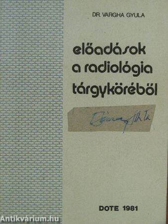 Előadások a radiológia tárgyköréből