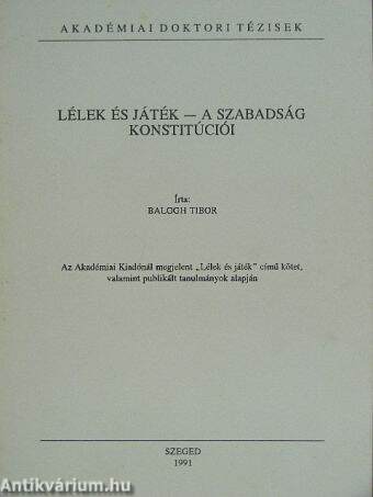 Lélek és játék - a szabadság konstitúciói