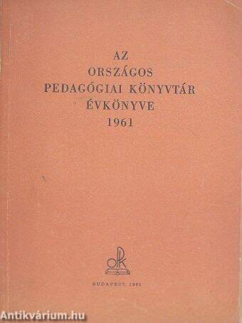 Az Országos Pedagógiai Könyvtár évkönyve 1961