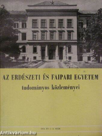 Az Erdészeti és Faipari Egyetem tudományos közleményei 1972/1-2.