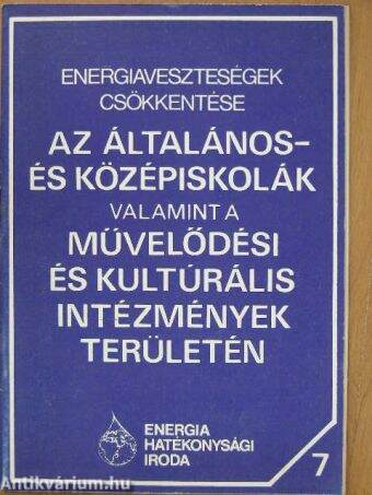 Energiaveszteségek csökkentése az általános- és középiskolák, valamint a művelődési és kulturális intézmények területén