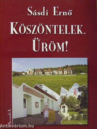 Köszöntelek, Üröm!