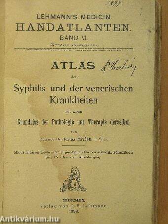 Atlas der Syphilis und der venerischen Krankheiten