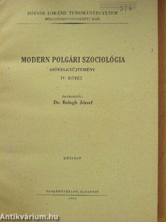 Modern polgári szociológia szöveggyűjtemény IV.