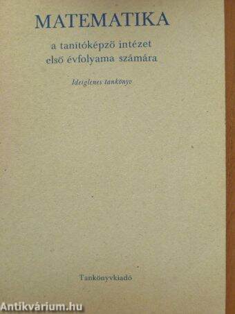 Matematika a tanítóképző intézet első évfolyama számára