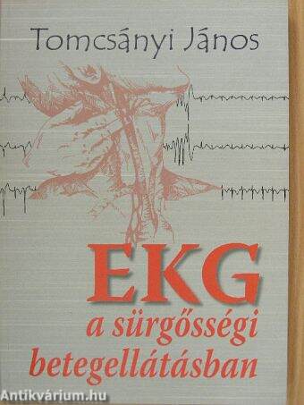 EKG a sürgősségi betegellátásban